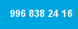 996 838 24 16
